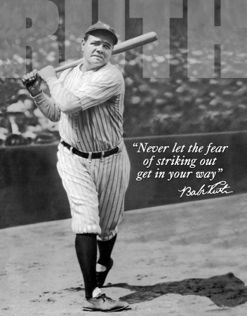 Babe Ruth - No Fear