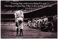 Babe Ruth Swing Big Quote Sports Poster Print