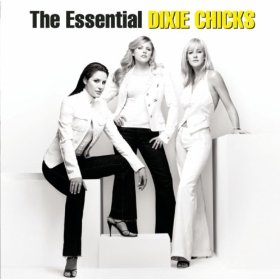 Essential Dixie Chicks