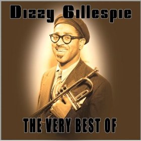 The Very Best of Dizzy Gillespie
