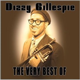 The Very Best of Dizzy Gillespie