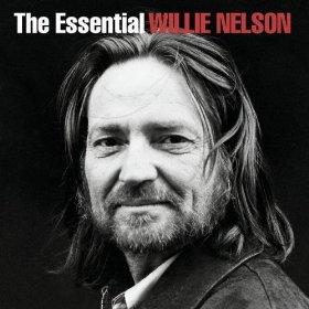 The Essential Willie Nelson